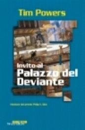 Invito al palazzo del Deviante