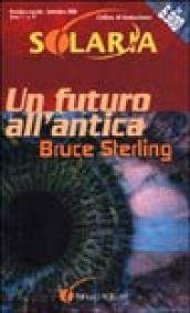 Un futuro all'antica