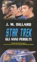 Star Trek. Gli anni perduti