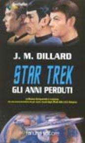 Star Trek. Gli anni perduti