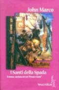 I santi della spada