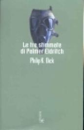 Le tre stimmate di Palmer Eldritch