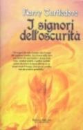 I signori dell'oscurità. La guerra dei regni. 4.