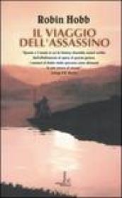 Il viaggio dell'assassino. Trilogia dei Lungavista. 3.