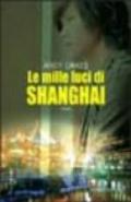 Le mille luci di Shanghai