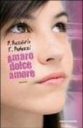 Amaro dolce amore