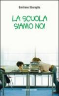 La scuola siamo noi