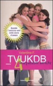 TVUKDB. 4 inseparabili amiche
