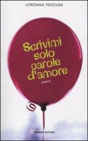 Scrivimi solo parole d'amore