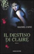 Il destino di Claire. I vampiri di Morganville: 2 (Fanucci Narrativa)