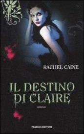 Il destino di Claire. I vampiri di Morganville: 2 (Fanucci Narrativa)