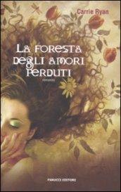 La foresta degli amori perduti (Fanucci Narrativa)