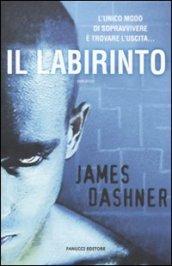 Maze Runner - Il labirinto (Fanucci Narrativa)