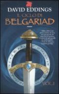 Il ciclo di Belgariad. 1.Il segno della profezia-La regina della stregoneria