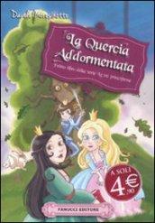 La quercia addormentata. Le tre principesse