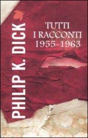 Tutti i racconti (1955-1963)