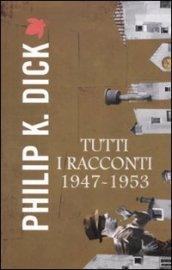 Tutti i racconti (1947-1953)