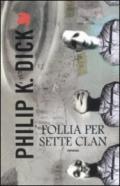 Follia per sette clan