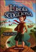 L'isola scogliosa: 2 (Fanucci Narrativa)