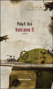 Vulcano 3 (Fanucci Narrativa)
