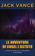 Le avventure di Cugel l'astuto. La terra morente: 2