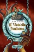 Il vascello fantasma. Gli apprendisti eroi