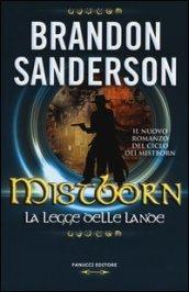 Mistborn. La legge delle lande