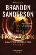 Mistborn. Il campione delle ere. 3.