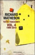 Tutti i racconti. 4.1999-2010