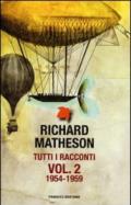 Tutti i racconti. 2.1954-1959