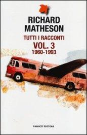 Tutti i racconti. 3.1960-1993