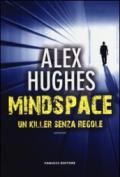 Mindspace – Un killer senza regole (Fanucci Narrativa)