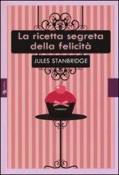 La ricetta segreta della felicità (Leggereditore Narrativa)