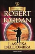 L'ascesa dell'ombra. La ruota del tempo: 4