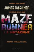 La mutazione. Maze Runner