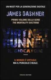 VirtNet Runner - Il giocatore (Fanucci Narrativa)