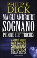 Ma gli androidi sognano pecore elettriche?