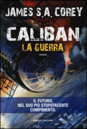 Caliban. La guerra