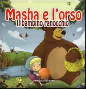 Il bambino ranocchio. Masha e l'orso. Ediz. illustrata