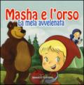 La mela avvelenata. Masha e l'orso. Ediz. illustrata