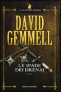 Le spade dei Drenai. Il ciclo dei Drenai. Ediz. illustrata. 2.