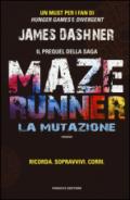 Maze Runner - La mutazione (Fanucci Narrativa)
