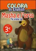 Colora in english. Masha e l'orso. The original tale. Ediz. illustrata