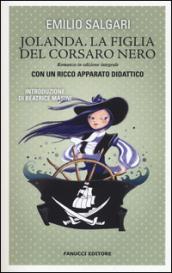 Jolanda la figlia del Corsaro nero. Ediz. integrale