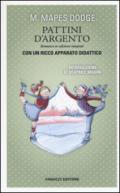 I pattini d'argento. Ediz. integrale