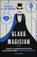 Glass magician