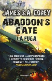 Abaddon's Gate. La fuga (Fanucci Editore)