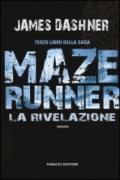 La rivelazione. Maze Runner: 3