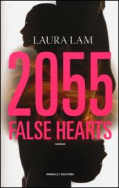 2055. False Hearts (Fanucci Editore)