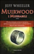 Muirwood. I miserabili (Fanucci Editore)